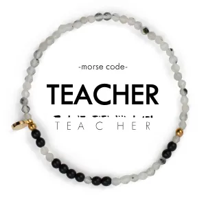 The Morse Code Bracelet - Teacher - Various Styles